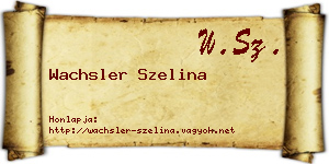 Wachsler Szelina névjegykártya